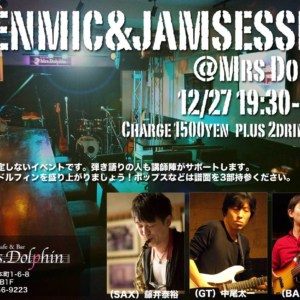 2017.12.27 OPEN MIC & JAM SESSION @ 本町 Mrs.Dolphin