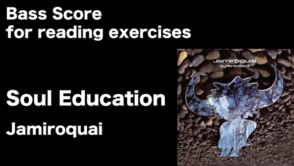 Soul Education / Jamiroquai 【Bass Score】