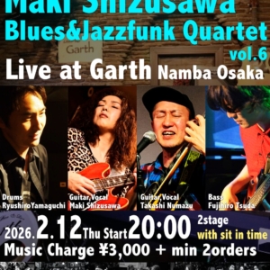 【2/12(木) 難波Garthで極上のブルース＆ジャズファンクの夜！】